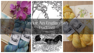 Under An English Sky Podcast Has Relaunched!