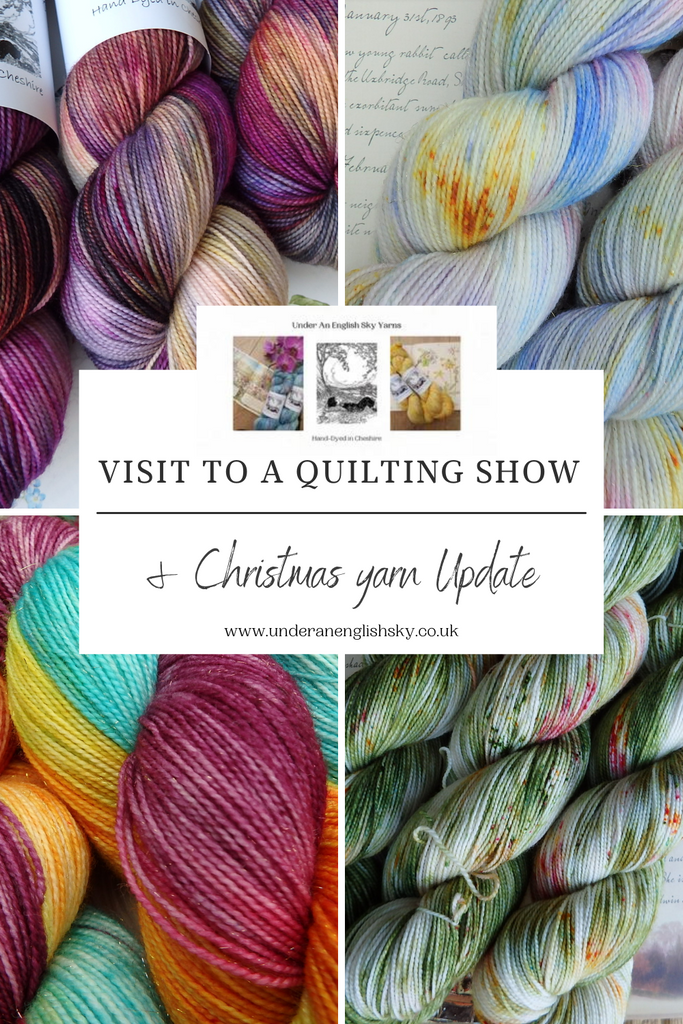 A Quilt Show and Yarn Update
